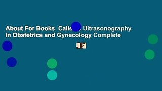 About For Books  Callen's Ultrasonography in Obstetrics and Gynecology Complete