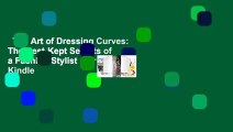 The Art of Dressing Curves: The Best-Kept Secrets of a Fashion Stylist  For Kindle