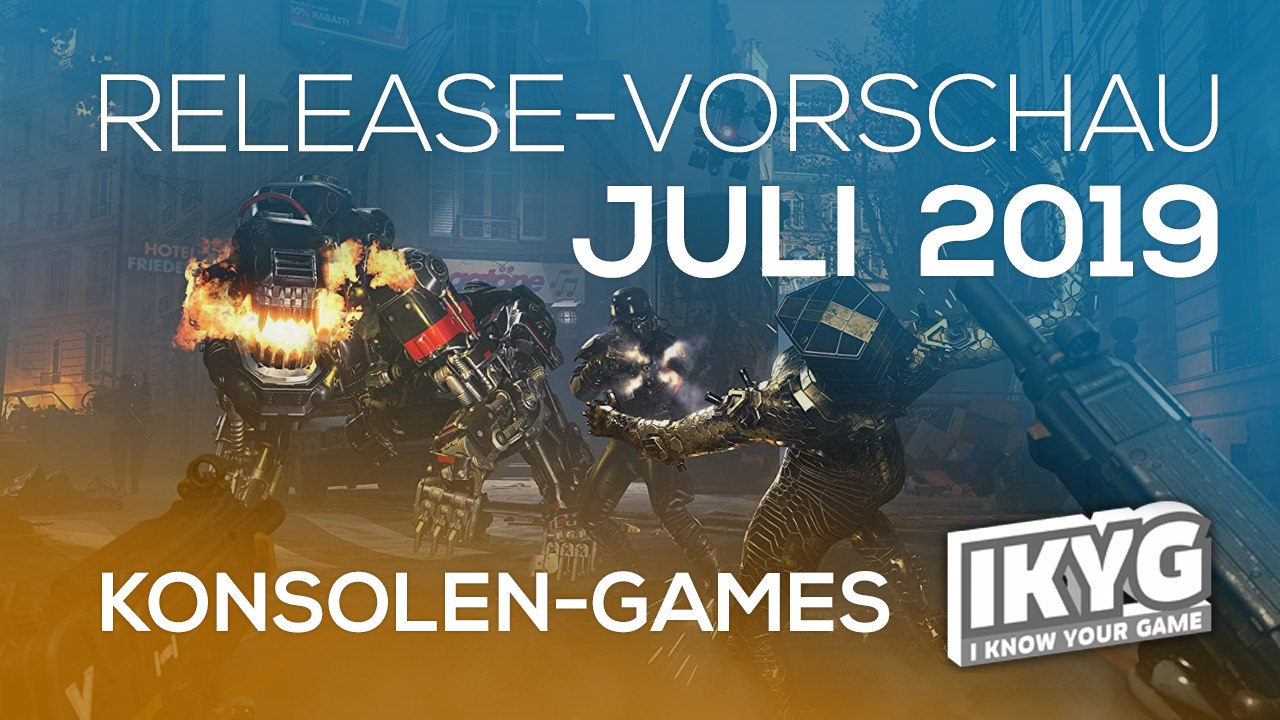 Games-release-vorschau - juli 2019 - konsole