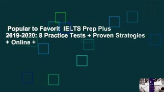 Popular to Favorit  IELTS Prep Plus 2019-2020: 8 Practice Tests + Proven Strategies + Online +