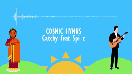 Catchy feat Saradha Iyer - Cosmic Hymns (Audio) | Ambient Music | Catchy Productions | 2019