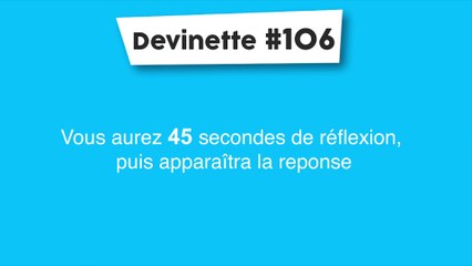 Devinette #106 : On l'entend
