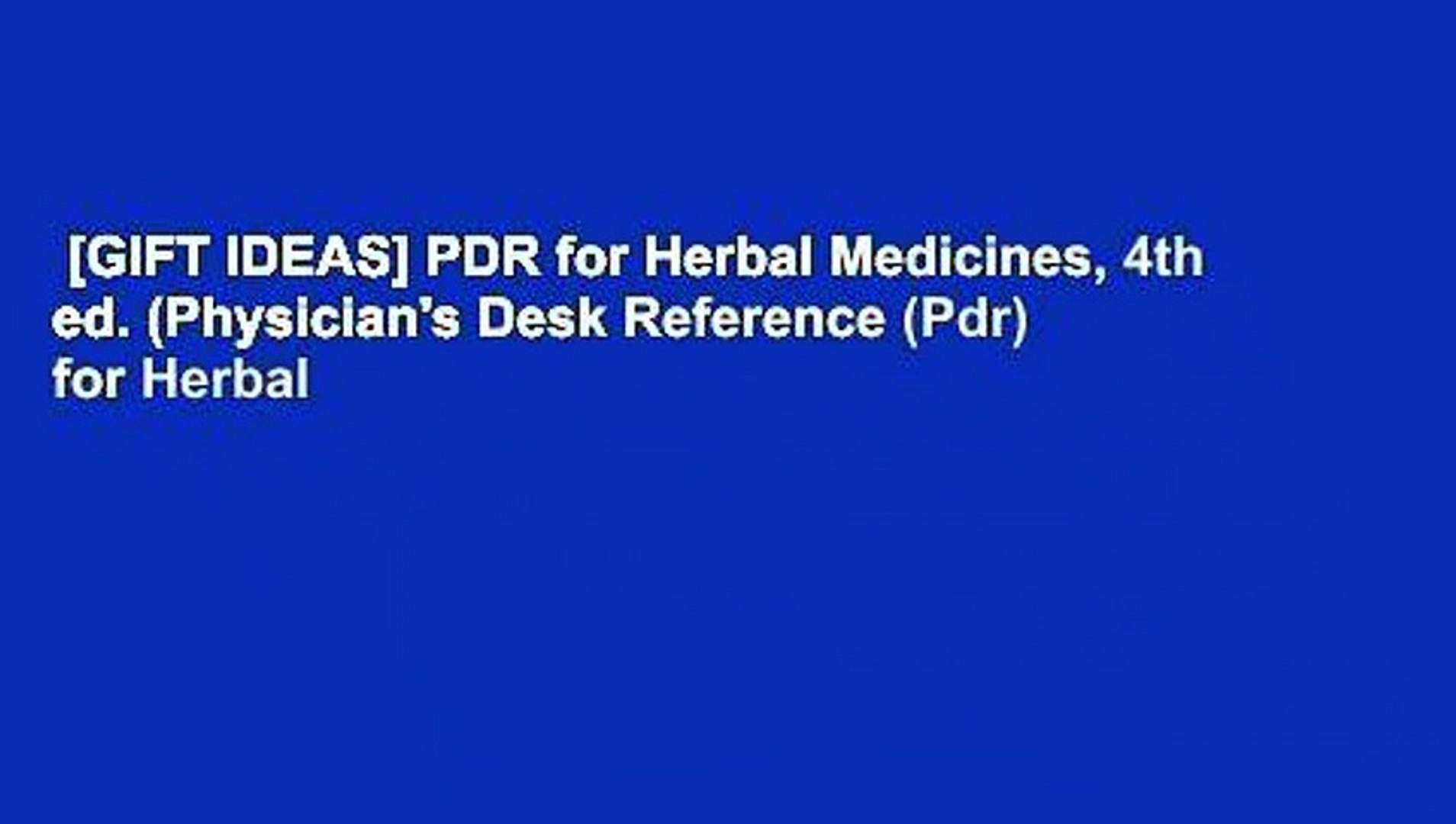 Gift Ideas Pdr For Herbal Medicines 4th Ed Physician S Desk