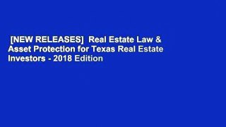 [NEW RELEASES]  Real Estate Law & Asset Protection for Texas Real Estate Investors - 2018 Edition