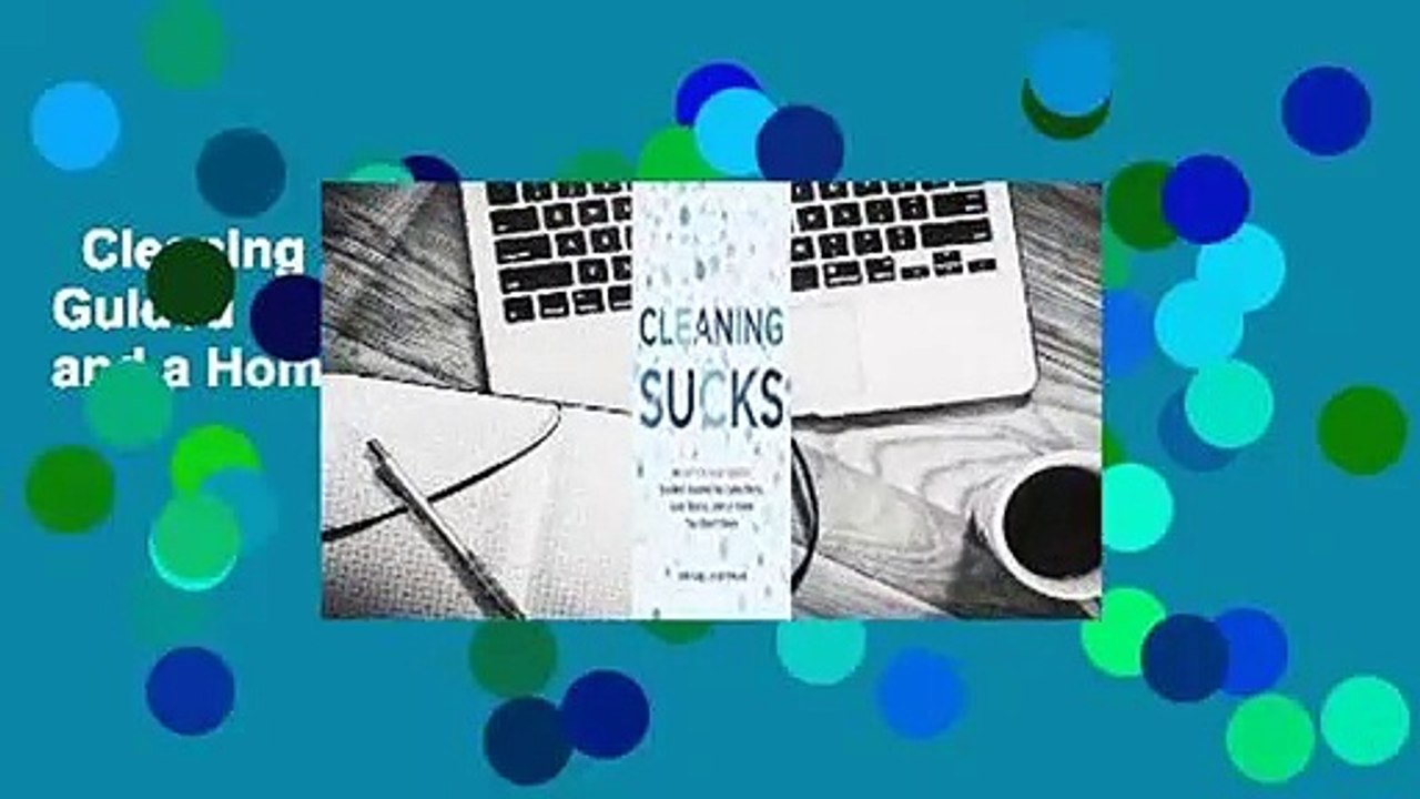 Cleaning Sucks: An Unf*ck Your Habitat Guided Journal for Less Mess, Less Stress, and a Home You