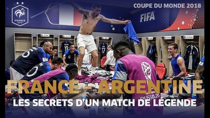 France-Argentine  les secrets dun match de légende Equipe de France I FFF 2019