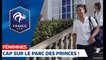 Derniers préparatifs des Bleues et voyage vers le Parc des Princes I FFF 2019