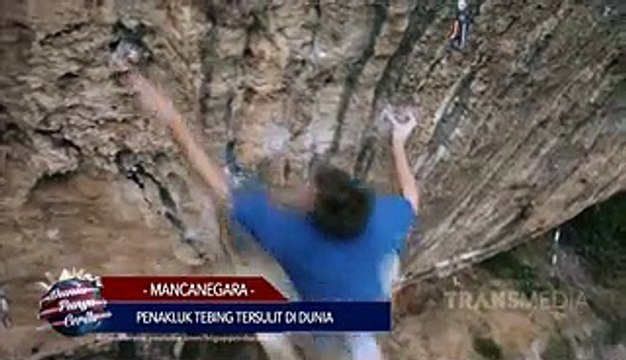Dunia Punya Cerita - Penakluk Tebing Tersulit Di Dunia