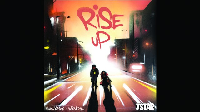Jstar Ft. Kinck & Vursatyl - Rise Up