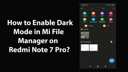How to Enable Dark Mode in Mi File Manager on Redmi Note 7 Pro?