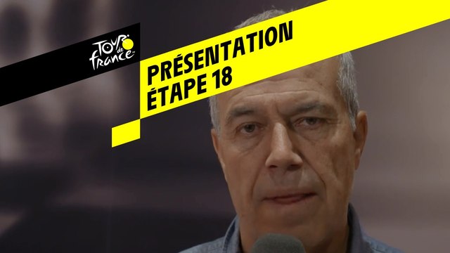 Tour de France 2019 - Présentation Étape 18