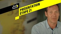 Tour de France 2019 - Présentation Étape 21