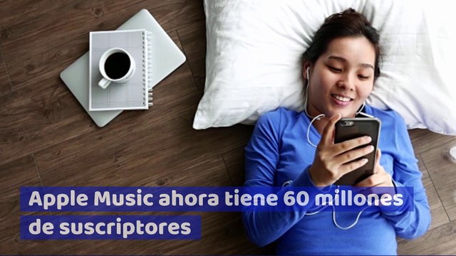 Apple Music ahora tiene 60 millones de suscriptores