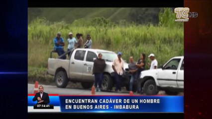 Encuentran cadáver de un hombre en Buenos Aires, Imbabura