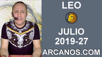HOROSCOPO LEO - Semana 2019-27 Del 30 de junio al 6 de julio de 2019 - ARCANOS.COM