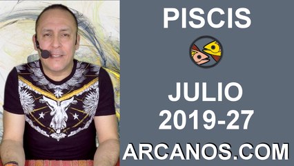 HOROSCOPO PISCIS - Semana 2019-27 Del 30 de junio al 6 de julio de 2019 - ARCANOS.COM