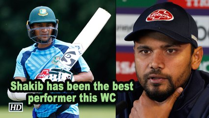World Cup 2019 | Shakib has been the best performer at this WC: Mashrafe