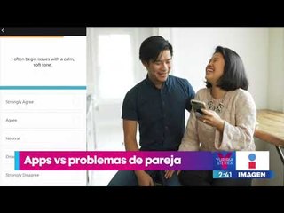 ¿Problemas de pareja? Así pueden ayudarte las Apps de tu celular | Noticias con Yuriria Sierra