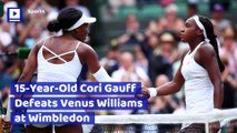 15-Year-Old Cori Gauff Defeats Venus Williams at Wimbledon