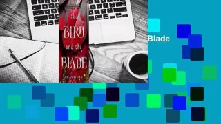 [MOST WISHED]  The Bird and the Blade