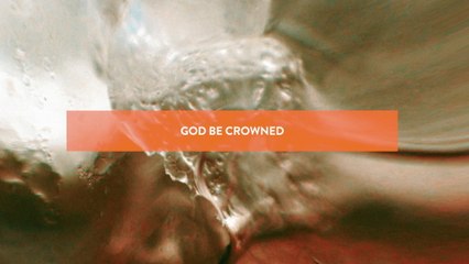 Jesus Culture - Be Crowned