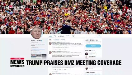 Trump tweets it was great call on Kim Jong-un to have "very well covered meeting" at DMZ