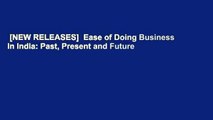 [NEW RELEASES]  Ease of Doing Business in India: Past, Present and Future