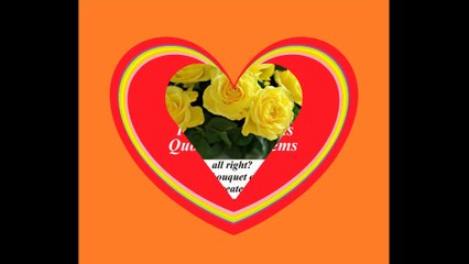 Good morning my love, brought a yellow rose bouquet, love you! [Message] [Quotes and Poems]
