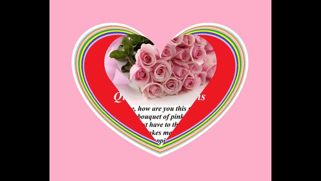 Good morning my love, brought a pink roses bouquet, love you! [Message] [Quotes and Poems]