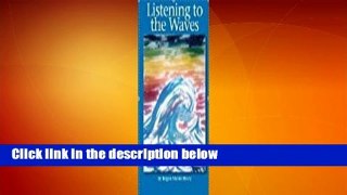 [BEST SELLING]  Listening to the Waves