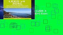 R.E.A.D LEED v4 BD C EXAM GUIDE: A Must-Have for the LEED AP BD C Exam: Study Materials, Sample