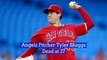 MLB Star Tyler Skaggs Is Suddenly Found Dead