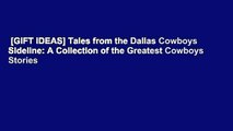 [GIFT IDEAS] Tales from the Dallas Cowboys Sideline: A Collection of the Greatest Cowboys Stories