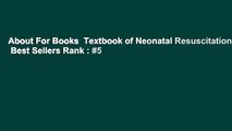 About For Books  Textbook of Neonatal Resuscitation  Best Sellers Rank : #5