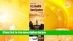 About For Books  Essentials of the U.S. Health Care System  Review