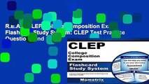 R.E.A.D CLEP College Composition Exam Flashcard Study System: CLEP Test Practice Questions and