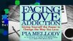 Facing Love Addiction: Giving Yourself the Power to Change the Way You Love  Best Sellers Rank :