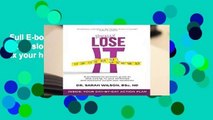 Full E-book  Finally Lose It: A professional woman s guide to stop dieting, fix your hormones and