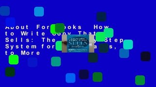 About For Books  How to Write Copy That Sells: The Step-By-Step System for More Sales, to More