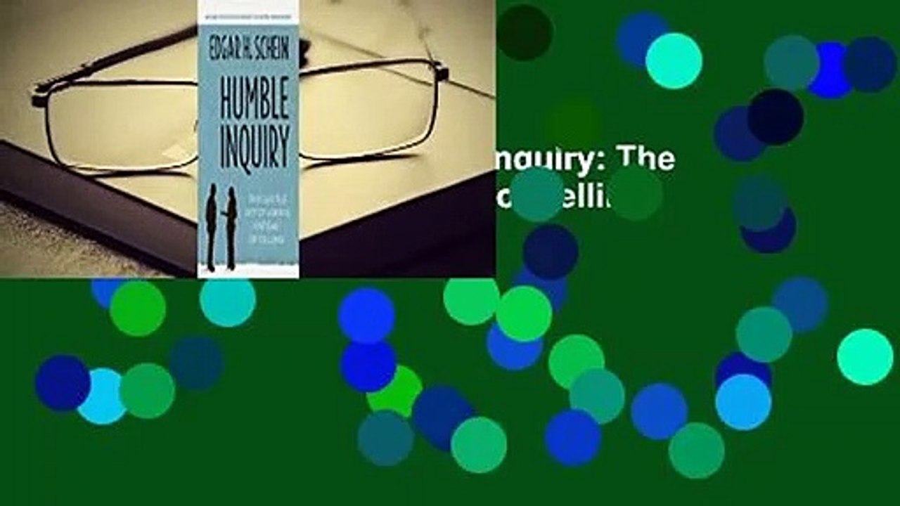 Popular to Favorit  Humble Inquiry: The Gentle Art of Asking Instead of Telling by Edgar H. Schein