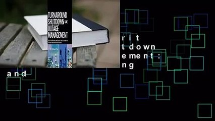 Popular to Favorit  Turnaround, Shutdown and Outage Management: Effective Planning and