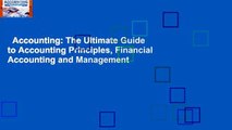Accounting: The Ultimate Guide to Accounting Principles, Financial Accounting and Management