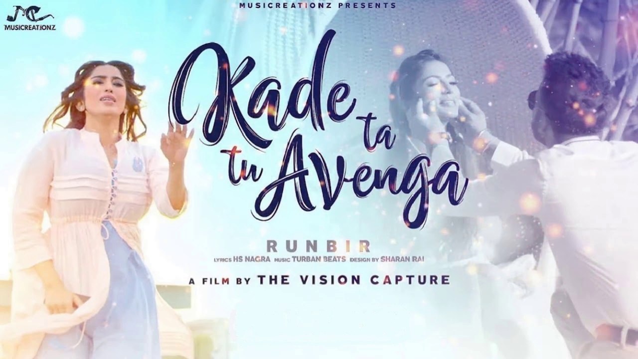 Kade Ta Tu Avenga By Runbir & Vaibhavi Joshi _ Punjabi Sad Song
