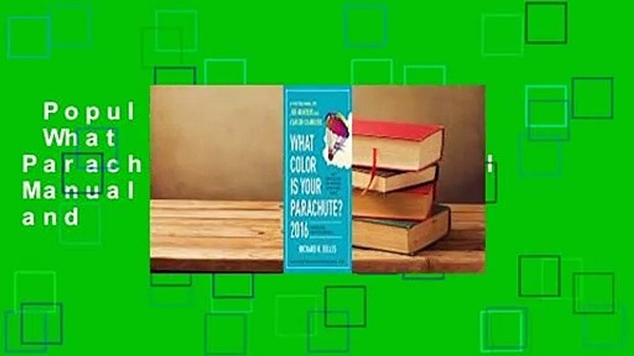 Popular to Favorit  What Color Is Your Parachute?: A Practical Manual for Job-Hunters and