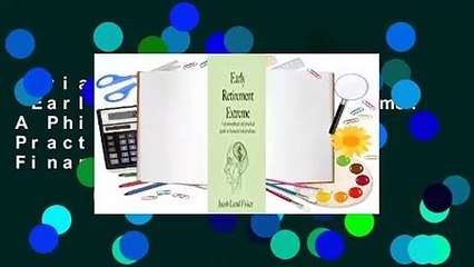 Trial New Releases  Early Retirement Extreme: A Philosophical and Practical Guide to Financial