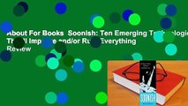 About For Books  Soonish: Ten Emerging Technologies That'll Improve and/or Ruin Everything  Review