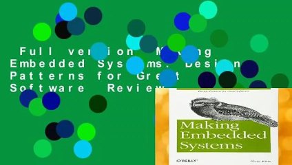 Full version  Making Embedded Systems: Design Patterns for Great Software  Review
