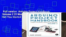 Full version  Arduino Project Handbook Volume 2 25 More Practical Projects To Get You Started