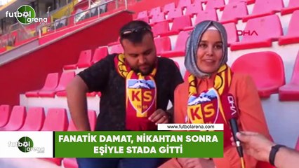 Fanatik damat, nikahtan sonra eşiyle stada gitti