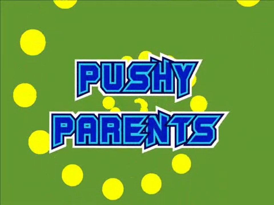 Pushy Parents